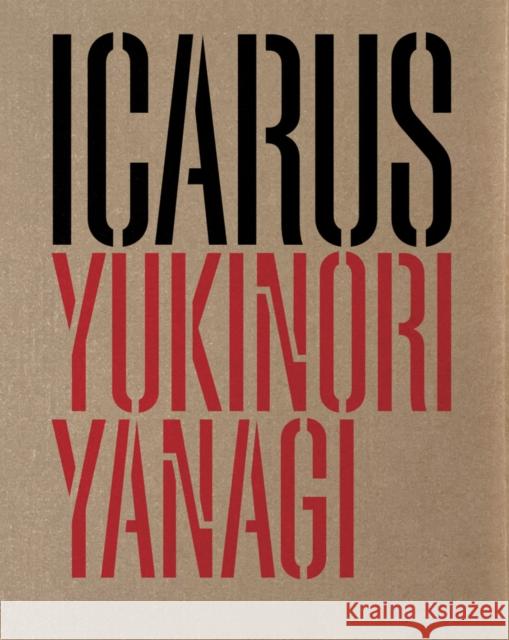 Yukinori Yanagi: ICARUS Yanagi, Yukinori 9791254632918 Marsilio