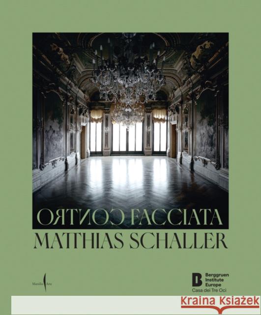Matthias Schaller: Controfacciata Schaller, Matthias 9791254633045