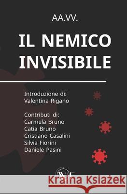 Il nemico invisibile Cristiano Casalini 9791254970409 Edizioni We