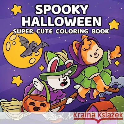 Spooky Halloween: Coloring Book for Adults and Teens Featuring Cute and Creepy Characters in Cozy Hygge Scenes for Relaxation Special Art 9791255534860 Special Art