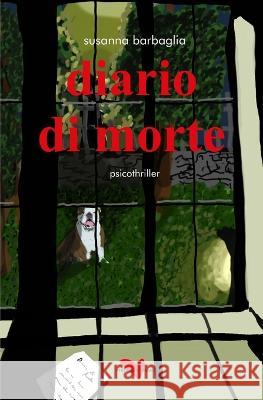 diario di morte Susanna Barbaglia 9791280555038