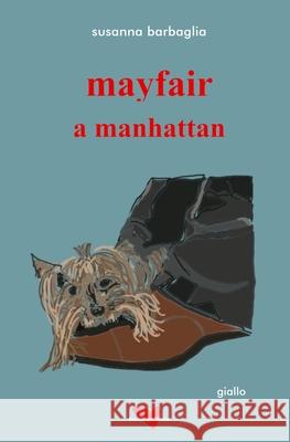 mayfair a manhattan Susanna Barbaglia 9791280555045