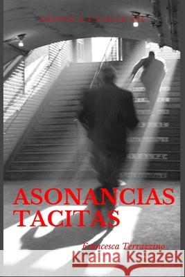Asonancias Tácitas Francesca Terrazzino, Viola Cati, Anna Cati 9791280619556 Gruppo A.V. Italia Srl