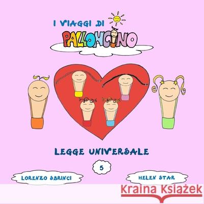 Legge Universale Lorenzo Sbrinci Helen Star  9791280665249 Lorenzo Sbrinci