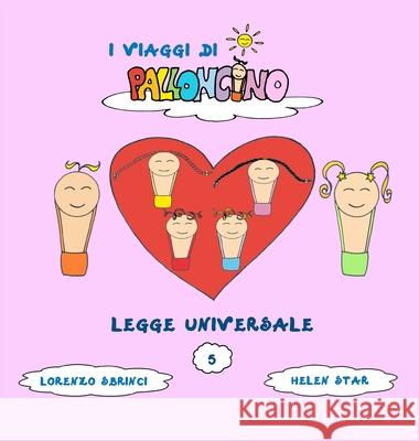 Legge Universale Lorenzo Sbrinci Helen Star  9791280665263 Lorenzo Sbrinci