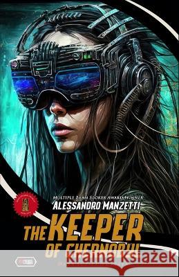 The Keeper of Chernobyl Alessandro Manzetti   9791280713643