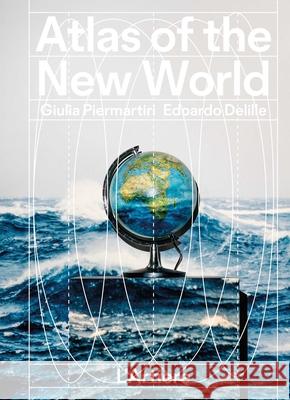 Atlas of the New World Edoardo Delille 9791280978189 L'Artiere