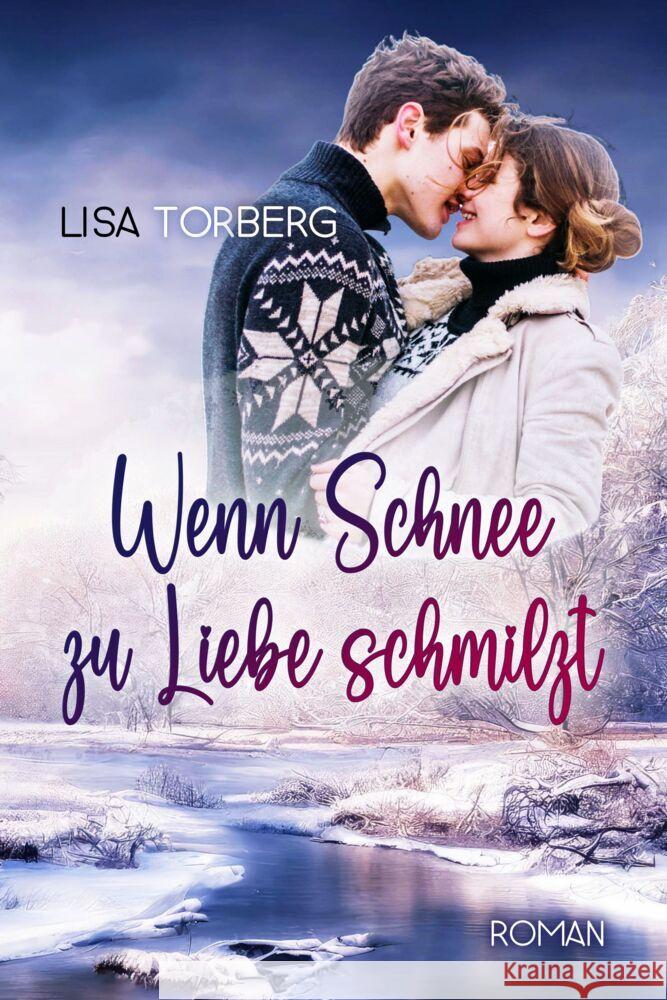Wenn Schnee zu Liebe schmilzt Torberg, Lisa 9791281636019 Edizioni Dolcevita