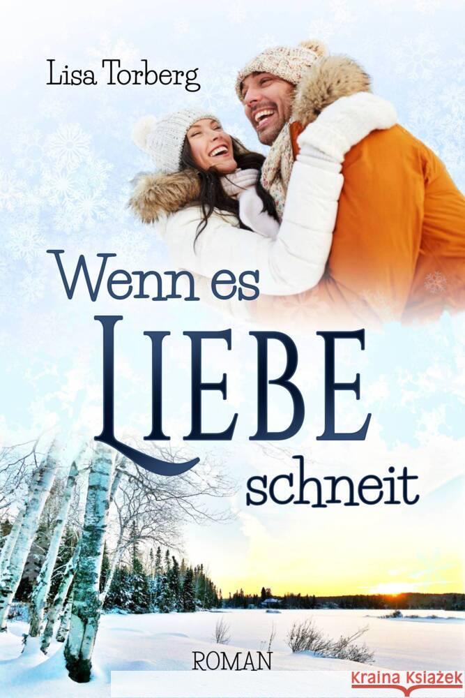 Wenn es Liebe schneit Torberg, Lisa 9791281636057