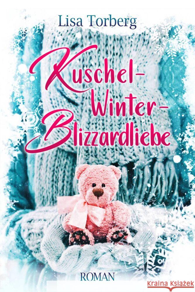 Kuschel-Winter-Blizzardliebe Torberg, Lisa 9791281636187