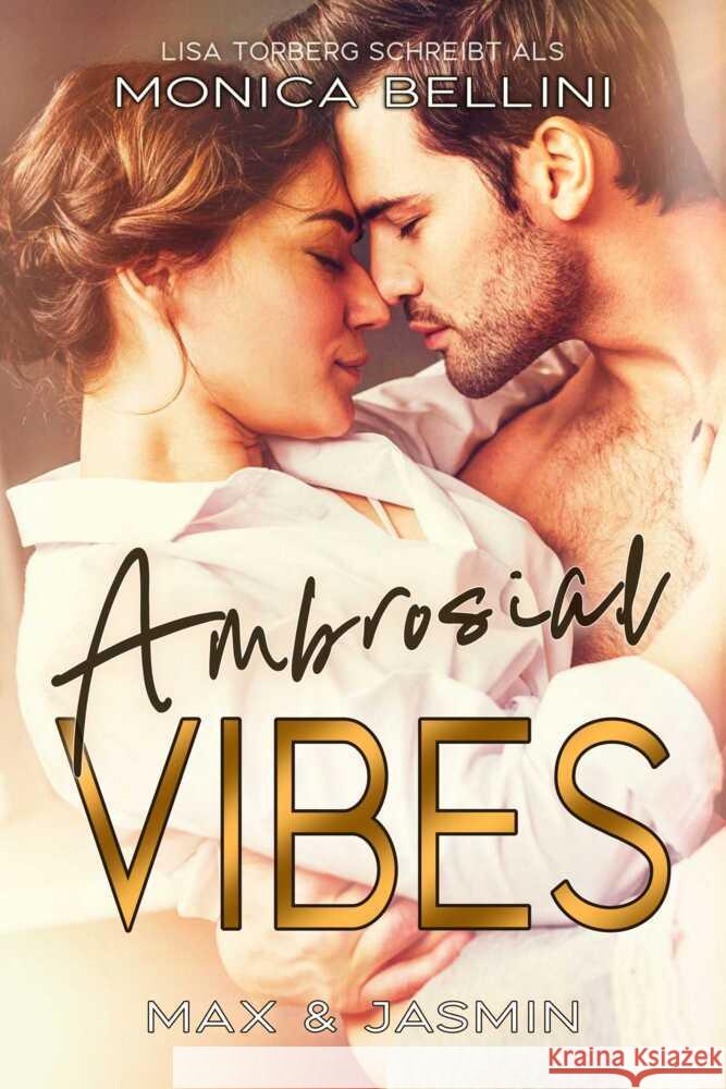 Ambrosial Vibes: Max & Jasmin Bellini, Monica 9791281636347