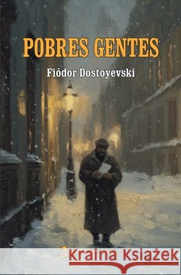 Pobres gentes Dostoyevski, Fiódor 9791370191047