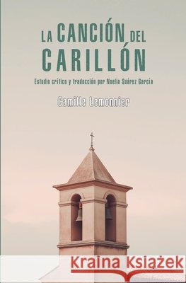 La canción del carillón Suárez García, Noelia, Lemonnier, Camille 9791370194482