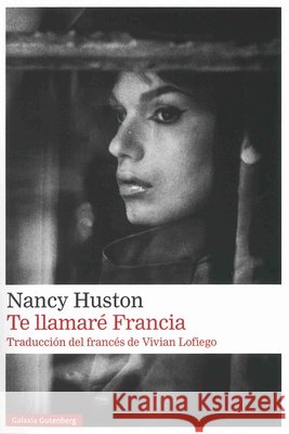 Te Llamare Francia Huston, Nancy, Lofiego, Vivian 9791387605216