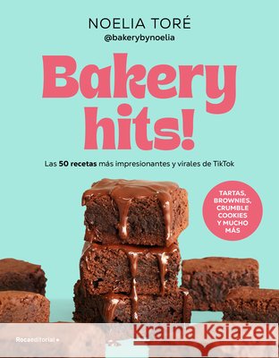 Bakery Hits! (Spanish Edition) Toré, Noelia 9791387629540 Roca