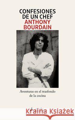 Confesiones de Un Chef / Kitchen Confidential Bourdain, Anthony 9791387640576 Salamandra