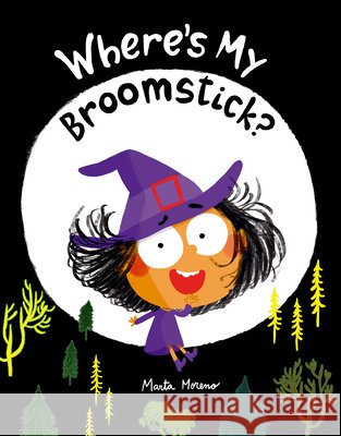 Where's My Broomstick? Moreno, Marta 9791387834968