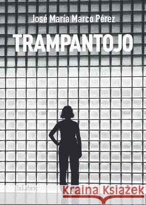Trampantojo Marco Pérez, José María 9791387944032