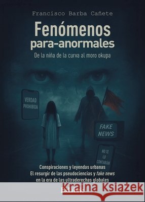 Fenómenos para-anormales Barba Cañete, Francisco 9791388079269