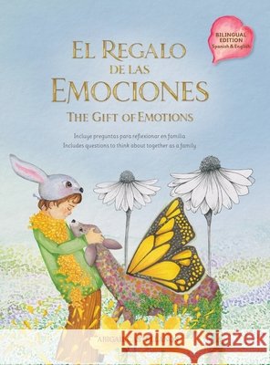 El regalo de las emociones: The gift of emotions Castellanos, Abigail, Galia, Carolina 9791399091038