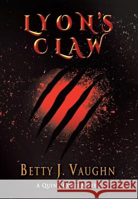 Lyon's Claw: A Quint Cord Novel Vaughn, Betty 9791590958000