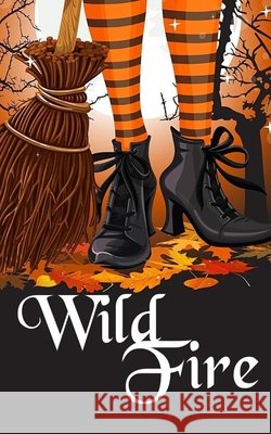 Wild Fire Clarke, Alexandria 9798170052875