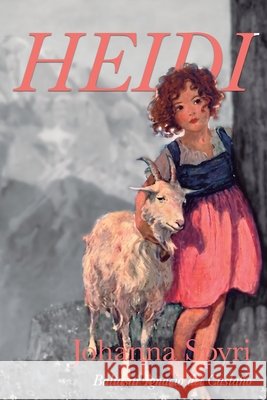 Heidi del Castaño, Baltasar Ignacio, Spyri, Johanna 9798171052652 Independently Published
