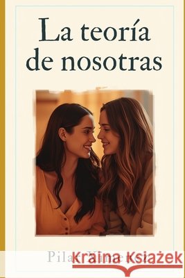 La teoria de nosotras Ximenez, Pilar 9798171068059