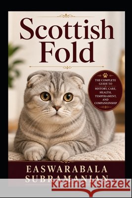 Scottish Fold Subramanian, Easwarabala 9798171336790