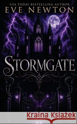 StormGate: A Dark Paranormal Reverse Harem Newton, Eve 9798171533663
