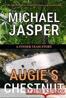 Augie's Chestnut and Aluminum Penny: Two Stories Jasper, Michael 9798171983376
