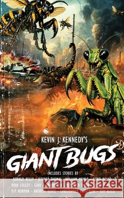 Giant Bugs Meikle, William, Thomas, Jeffrey, Kelly, Ronald 9798172552953
