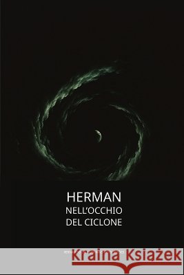 Herman: Nell'occhio del Ciclone Simões, Fernando Da Silva Machado 9798172766633
