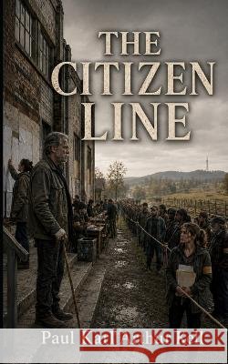 The Citizen Line Kell, Paul 9798173041579 Independently Published
