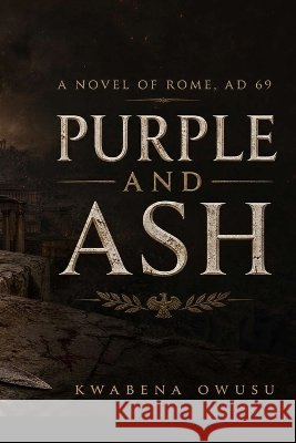 Purple and Ash Owusu, Kwabena 9798173419156