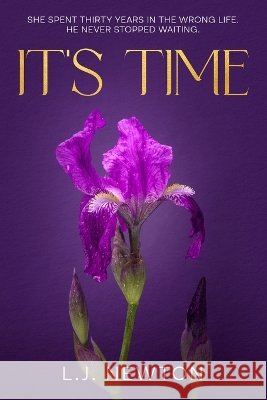 It's Time Newton, Lj 9798180010001 Independently Published