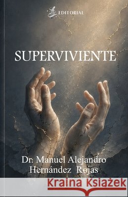 Superviviente Tinta Y. Alquimia, Editorial, Hernández Rojas, Manuel Alejandro 9798180291707