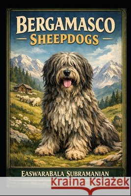Bergamasco Sheepdog Subramanian, Easwarabala 9798180358639 Independently Published