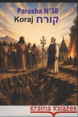 Parashá Koraj (קורח) Ben Peretz, Moreh Yojanan 9798180598103