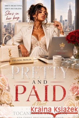 Pretty And Paid Swanson, Tocanishia 9798180603005