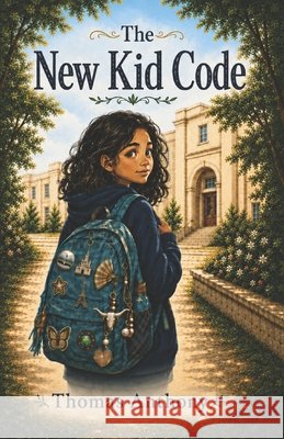 The New Kid Code Anthony, Thomas 9798180909398