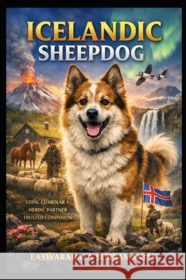 Icelandic Sheepdog Subramanian, Easwarabala 9798181117297 Independently Published