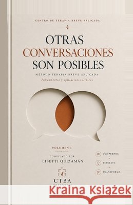 Otras conversaciones son posibles: Casos, decisiones y aprendizajes desde la Terapia Breve Aplicada Alma, Godínez, Paul, Luna, Elizabeth, Sánchez 9798181178403