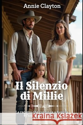Il Silenzio di Millie Clayton, Annie 9798181651371 Independently Published