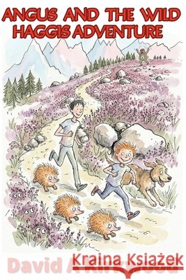Angus And The Wild Haggis Adventure Kirkwood, David A. 9798181932098