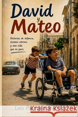 David y Mateo Parralejo Martin, Luis 9798182233019 Independently Published