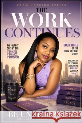 The Work Continues Swanson, Tocanishia 9798182362375 Independently Published