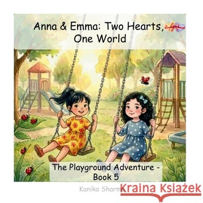 The Playground Adventure - Book 5 Sharma, Kanika 9798182410908