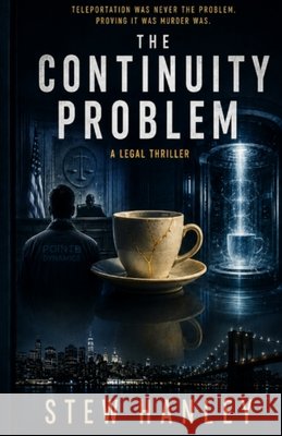 The Continuity Problem Hanley, Stew 9798182726917