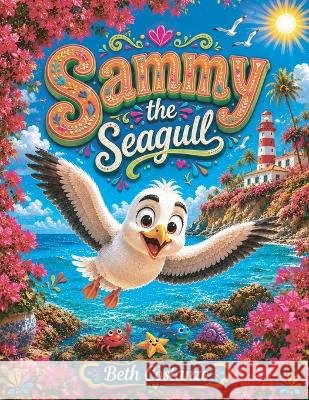 Sammy the Seagull Costanzo, Beth 9798182741538